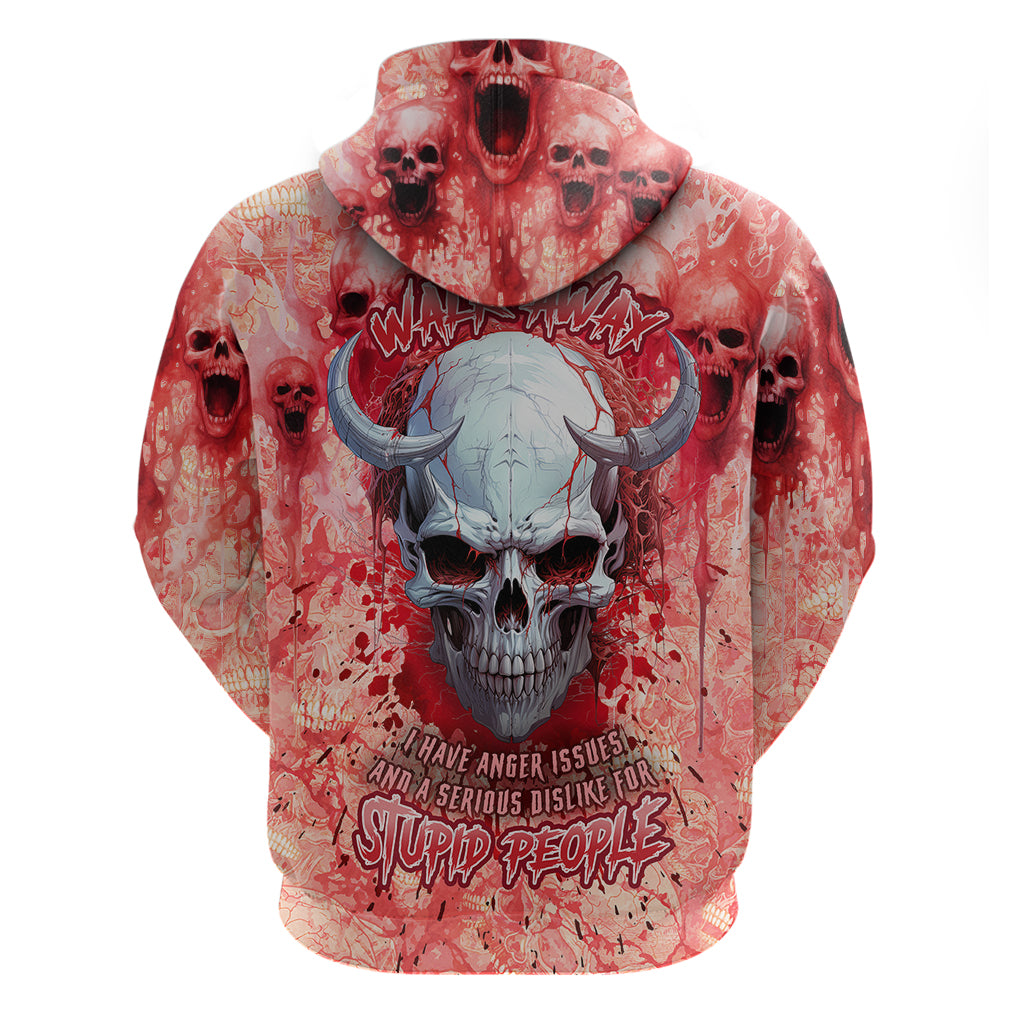 walk-awax-i-hace-anger-issues-and-a-serious-dislike-for-stupid-people-hoodie