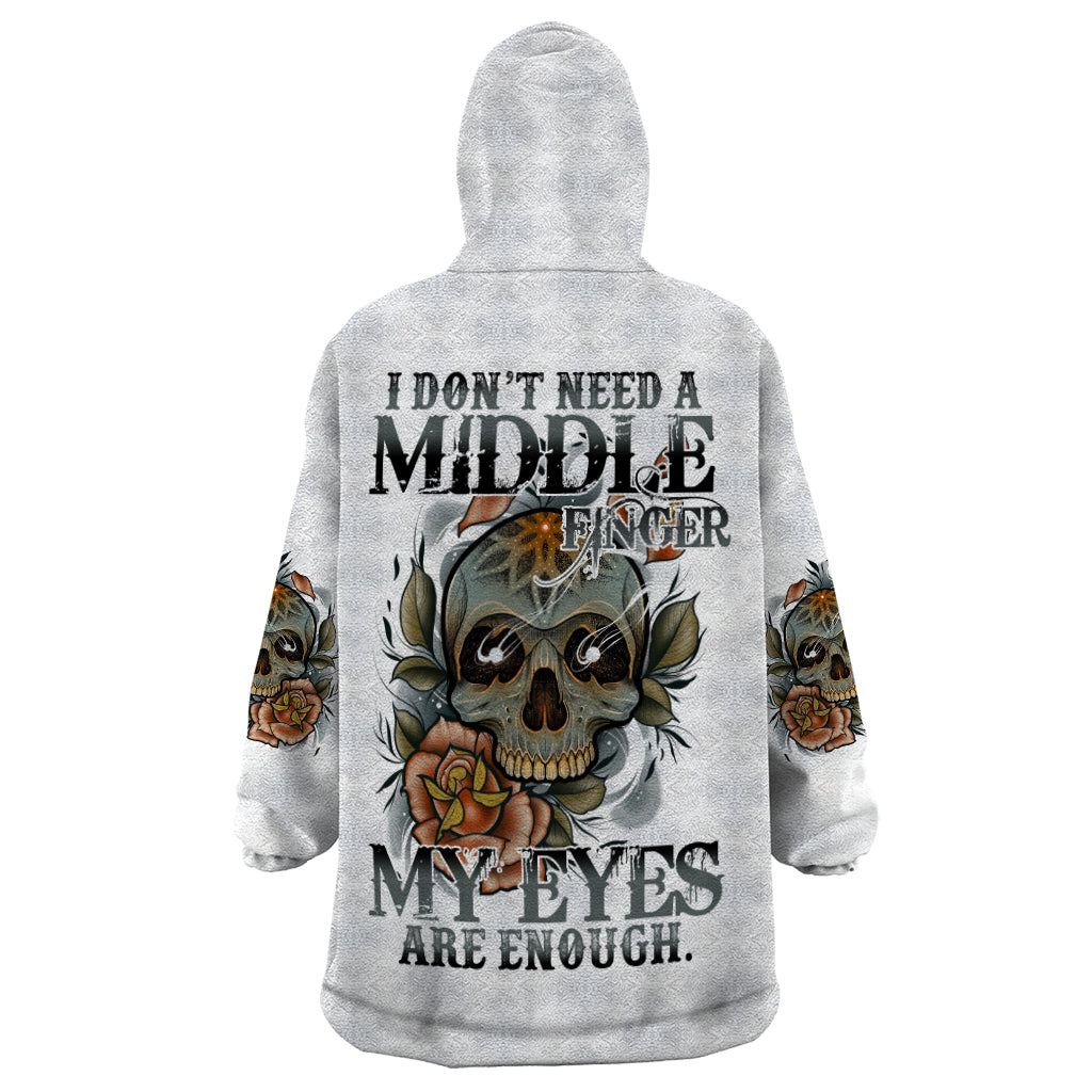 i-dont-need-a-middle-skull-wearable-blanket-hoodie