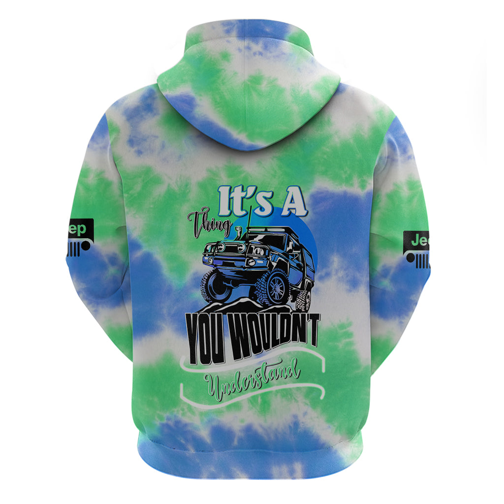 blue-jeep-tie-dye-hoodie-its-a-thing-you-wouldnt-understand