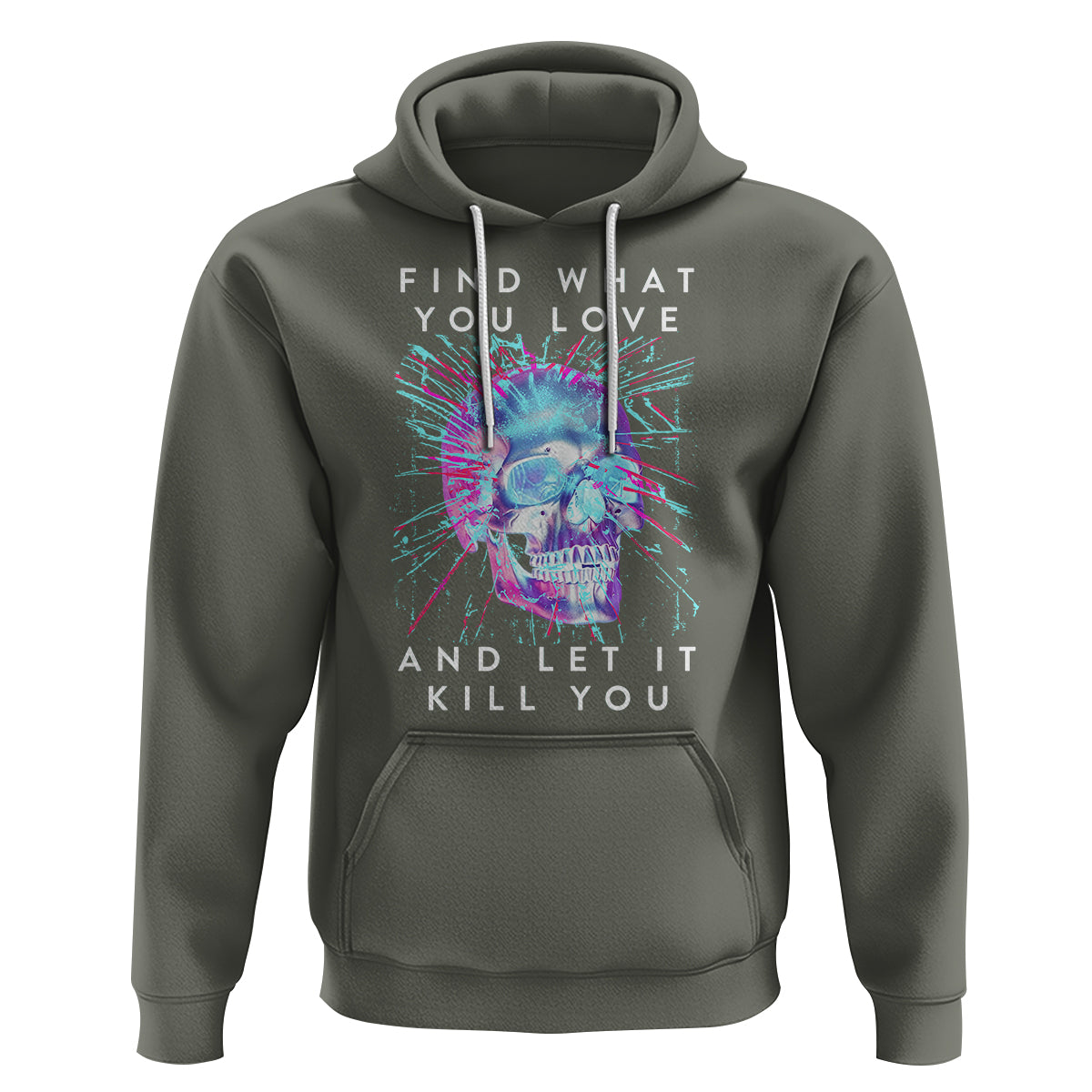 Find What You Love And Let It Kill You Skull Glitch Art Hoodie TS09